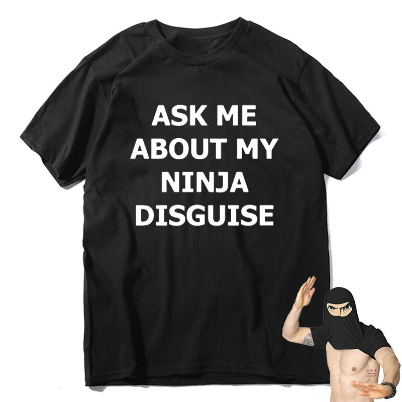 Ninja Disguise T-shirt